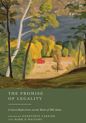 The Promise of Legality: Critical Reflections on the Work of TRS Allan